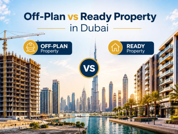 off-plan vs ready property in Dubai